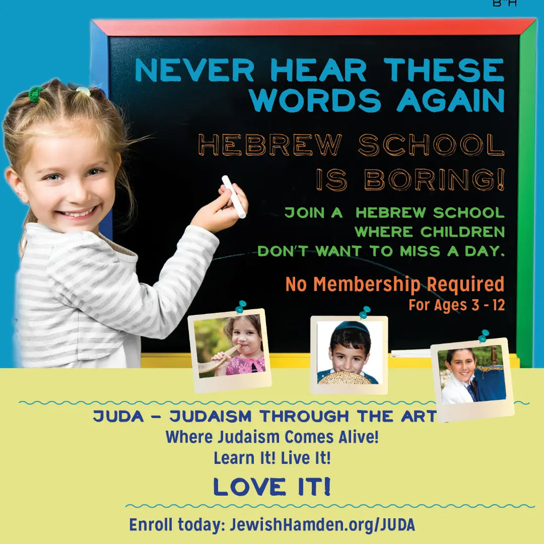 Want more info? Please reach out! Chaya@JewishHamden.org