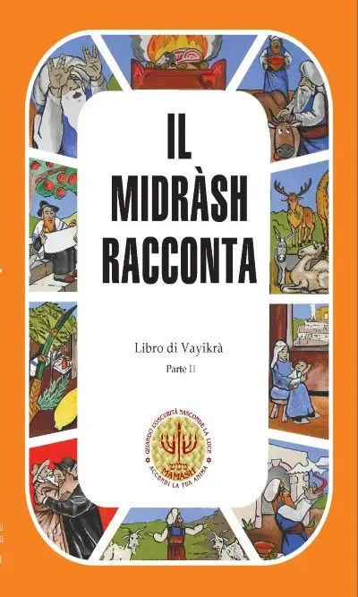 Il Midrash racconta Vaykrà parte seconda