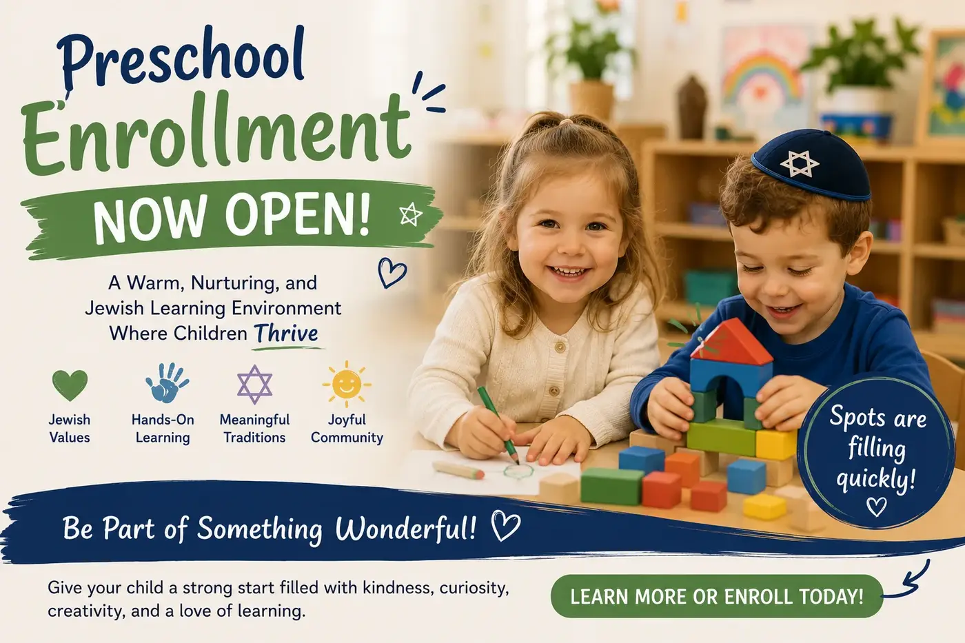 PRESCHOOL Ages 1-4 Years old Enrollment 2026-2027 now open! More info