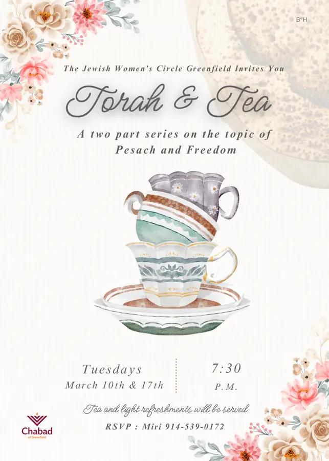 Torah and Tea- Pesach and Freedom