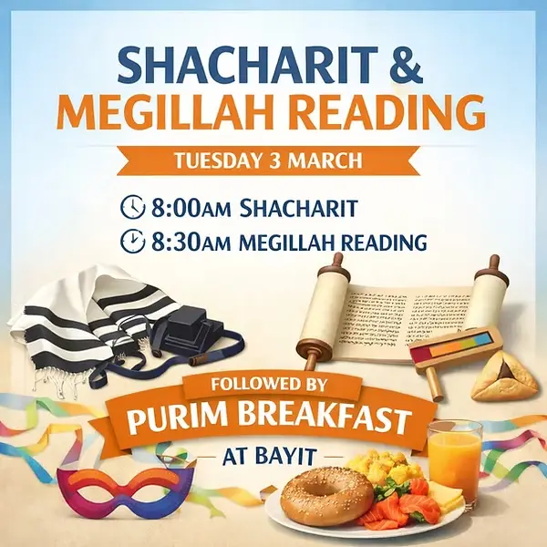 Tuesday 3 March Shacharit - 8:00AM @BAYIT Megillah Reading -8:30AM @BAYIT Purim at the Circus - 4:30-5:30PM @BAYIT BOOK NOW