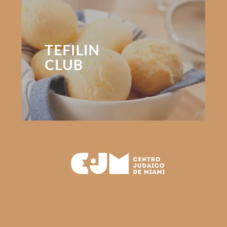 Tefilin & Talmud Club DOMINGO 9:30am .