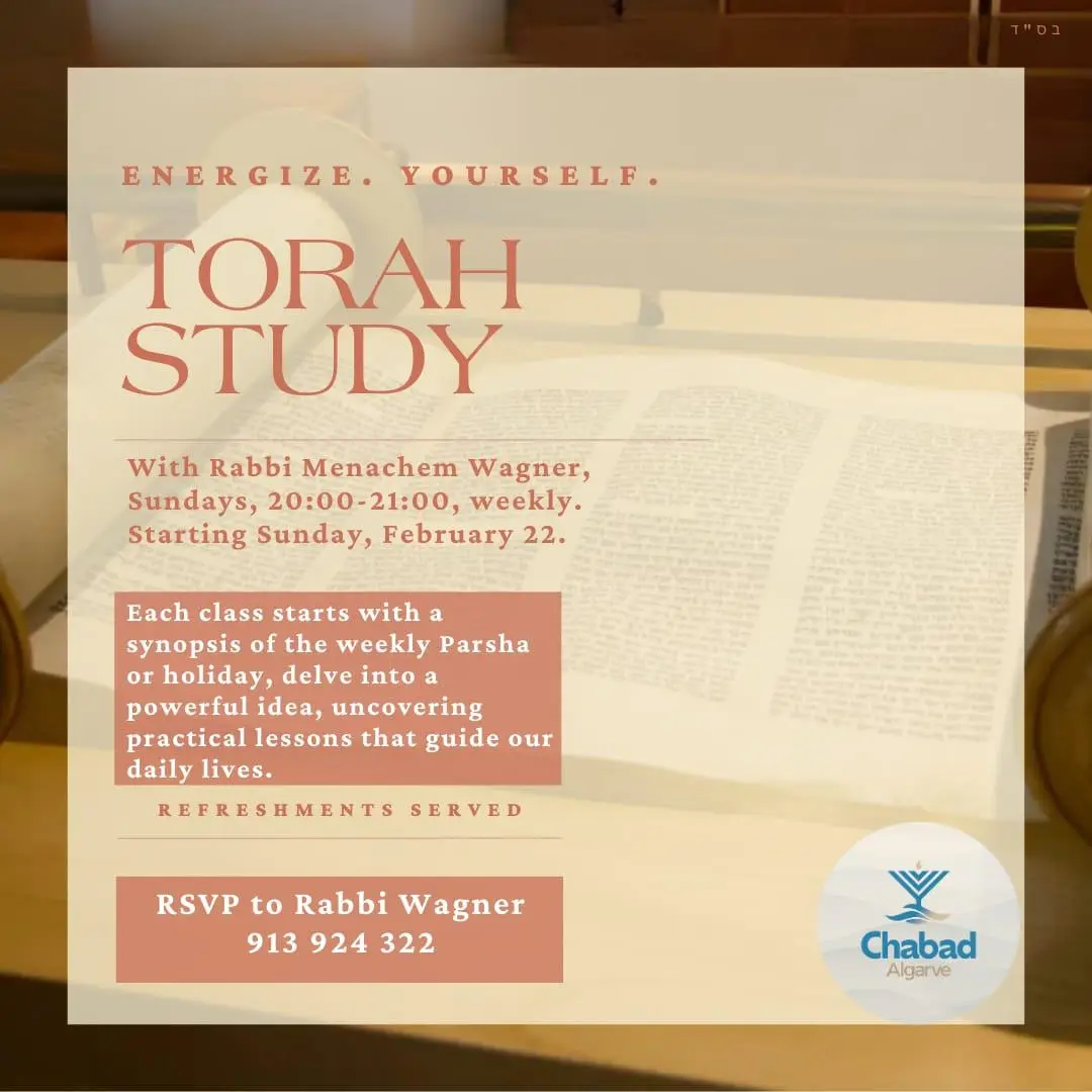 CHABAD ALGARVE Weekly Torah Class Discover timeless Jewish wisdom in a welcoming atmosphere of friendship, curiosity, and inspiration.