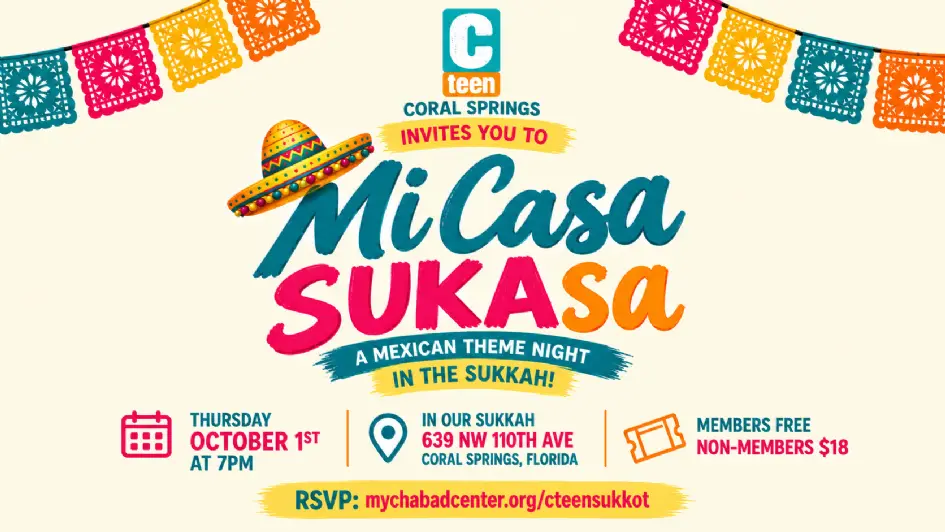 Thursday October 1st at 7:00 pm Location: 639 NW 110th Ave | For more information contact Rabbi Shaya at 954-899-6676