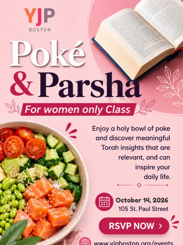 Wednesday, October 14 7:30 pm Poké and Parsha Class – October 2026 YJP Boston